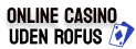 online casino uden rofus